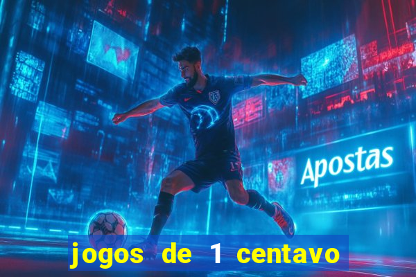 jogos de 1 centavo no esporte da sorte